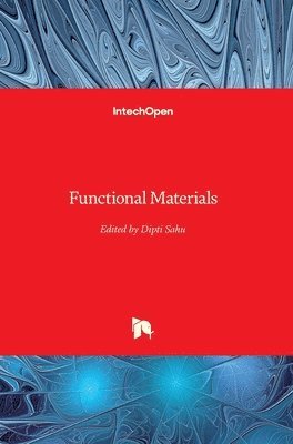 Dipti Sahu - Functional Materials, Inbunden