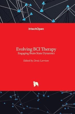 Denis Larrivee - Evolving BCI Therapy, Inbunden. Tillgänglighet: Lägg i varukorg