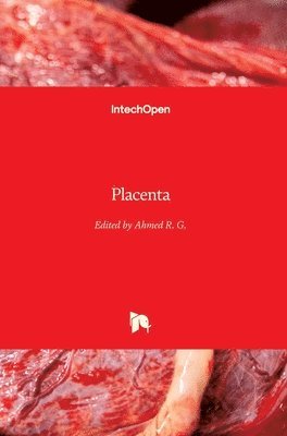 Ahmed R. G. - Placenta, Inbunden