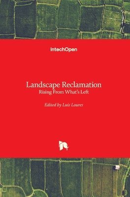 Luis Loures - Landscape Reclamation, Inbunden