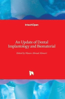 Mazen Ahmad Almasri - Update of Dental Implantology and Biomaterial, Inbunden. Tillgänglighet: Lägg i varukorg