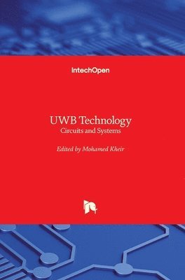Mohamed Kheir - UWB Technology, Inbunden