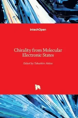 Takashiro Akitsu - Chirality from Molecular Electronic States, Inbunden. Tillgänglighet: Lägg i varukorg
