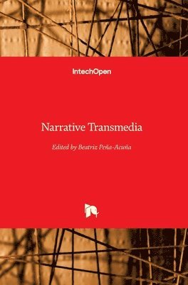 Beatriz Peña-Acuña - Narrative Transmedia, Inbunden