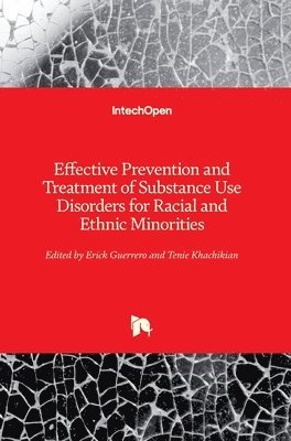 Erick Guerrero, Tenie Khachikian - Effective Prevention and Treatment of Substance Use Disorders for Racial and Ethnic Minorities, Inbunden