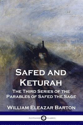 William Eleazar Barton - Safed and Keturah, Häftad