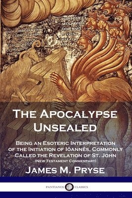 James M Pryse - Apocalypse Unsealed, Häftad. Tillgänglighet: Lägg i varukorg