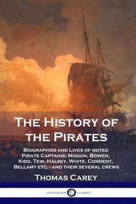 Thomas Carey - History of the Pirates, Häftad