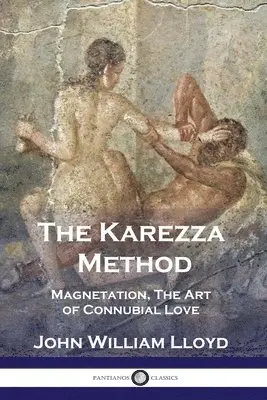 John William Lloyd - Karezza Method, Häftad. Tillgänglighet: Lägg i varukorg