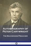 Autobiography of Peter Cartwright