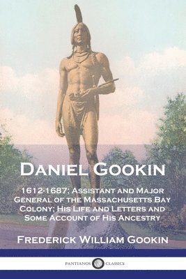 Frederick William Gookin - Daniel Gookin, Häftad. Tillgänglighet: Lägg i varukorg