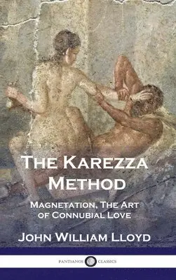 John William Lloyd - Karezza Method, Inbunden. Tillgänglighet: Lägg i varukorg
