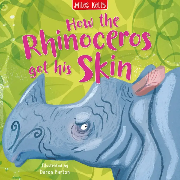 Miles Kelly - Rhino Got His Skin, Häftad. Tillgänglighet: Lägg i varukorg