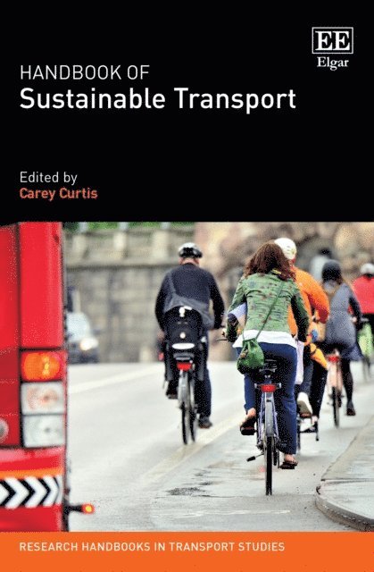 Carey Curtis - Handbook of Sustainable Transport, E-bok