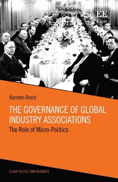 Karsten Ronit - Governance of Global Industry Associations, E-bok