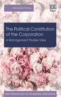 The Political Constitution of the Corporation