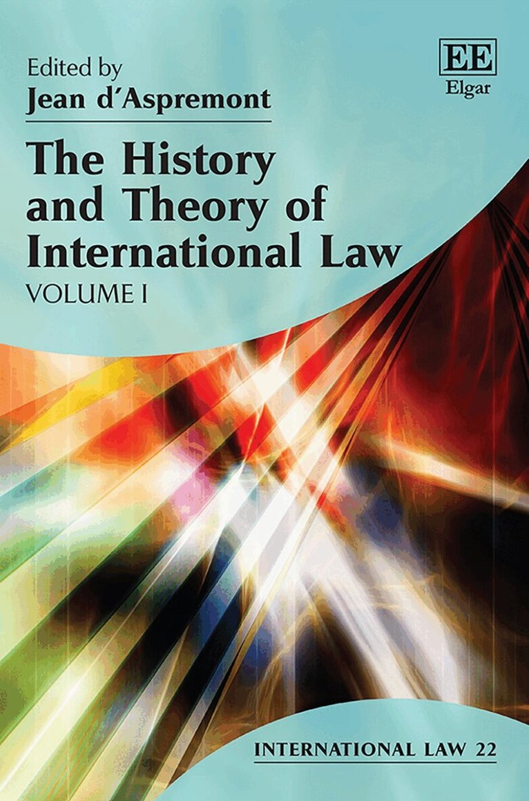 Jean d’Aspremont - History and Theory of International Law, Inbunden. Tillgänglighet: Tillfälligt slut