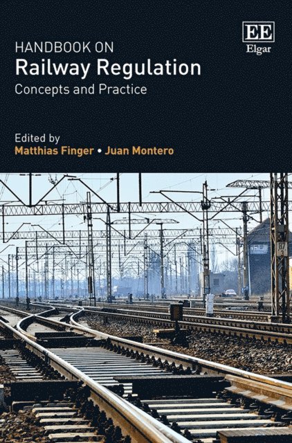 Juan Montero, Matthias Finger - Handbook on Railway Regulation, E-bok