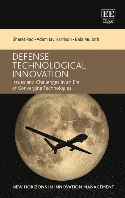 Bala Mulloth, Adam J. Harrison, Bharat Rao - Defense Technological Innovation, E-bok
