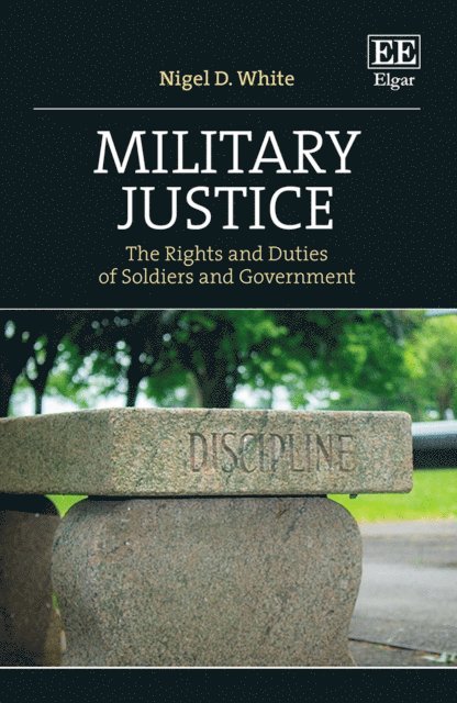 Nigel D. White - Military Justice, E-bok