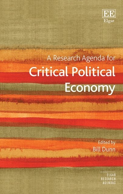 Bill Dunn - Research Agenda for Critical Political Economy, E-bok