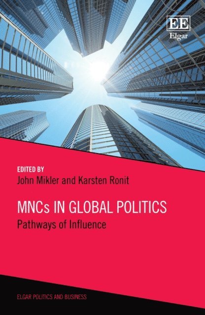 Karsten Ronit, John Mikler - MNCs in Global Politics, E-bok