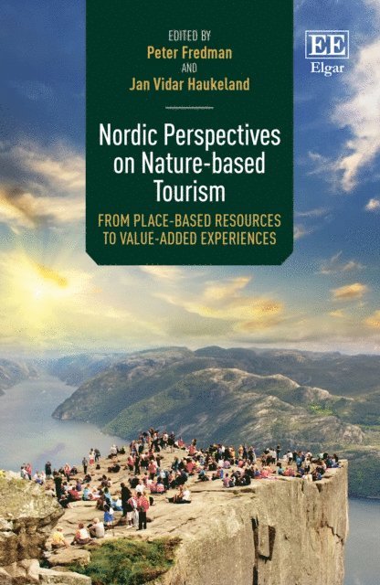 Jan V. Haukeland, Peter Fredman - Nordic Perspectives on Nature-based Tourism, E-bok