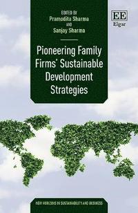Pioneering Family Firms Sustainable Development Strategies