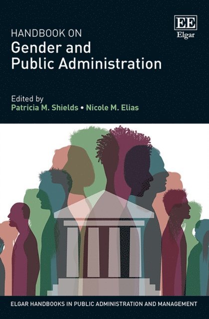 Nicole M. Elias, Patricia M. Shields - Handbook on Gender and Public Administration, E-bok