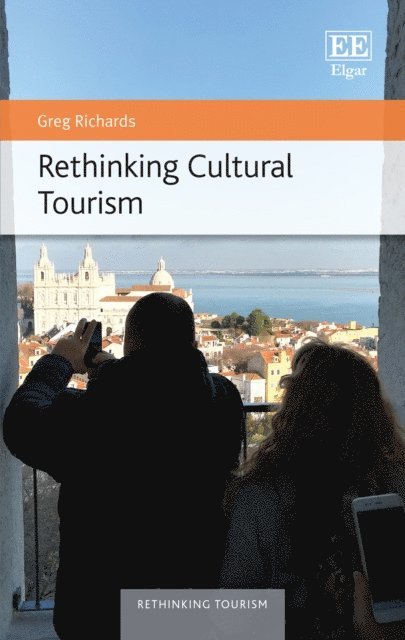 Greg Richards - Rethinking Cultural Tourism, E-bok