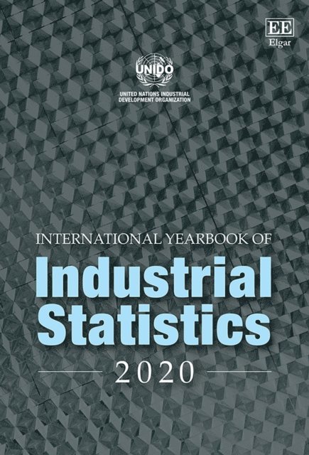 UNIDO - International Yearbook of Industrial Statistics 2020, E-bok