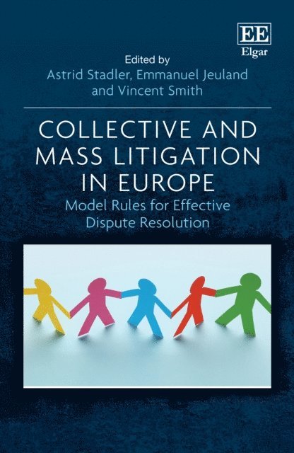 Vincent Smith, Emmanuel Jeuland, Astrid Stadler - Collective and Mass Litigation in Europe, E-bok
