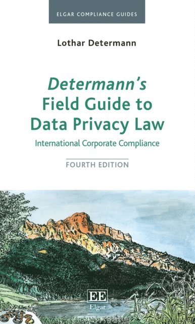 Lothar Determann - Determann's Field Guide To Data Privacy Law, E-bok