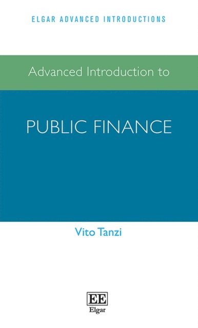 Vito Tanzi - Advanced Introduction to Public Finance, E-bok