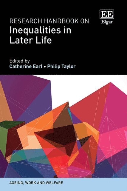 Philip Taylor, Catherine Earl - Research Handbook on Inequalities in Later Life, E-bok