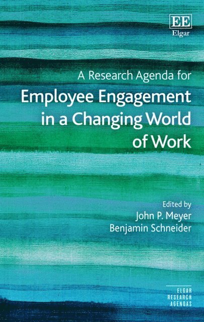 Benjamin Schneider, John P. Meyer - Research Agenda for Employee Engagement in a Changing World of Work, E-bok