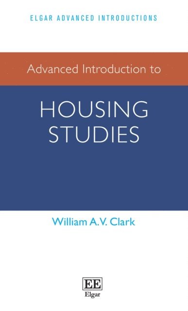 William A.V. Clark - Advanced Introduction to Housing Studies, E-bok