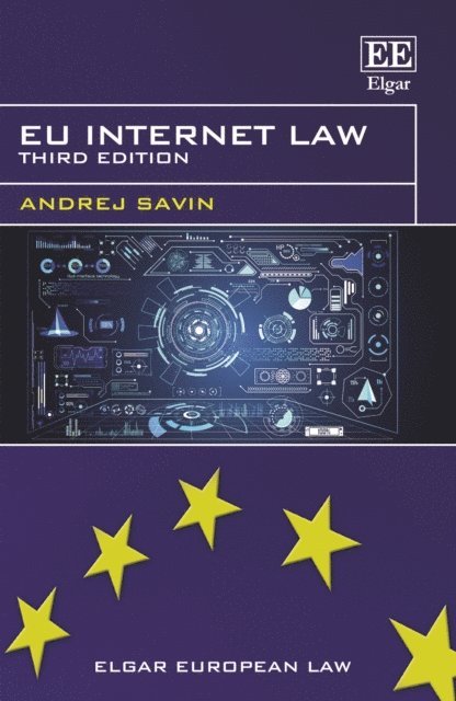 Andrej Savin - EU Internet Law, E-bok