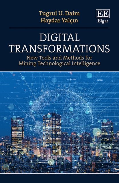 Haydar Yalcin, Tugrul U. Daim - Digital Transformations, E-bok