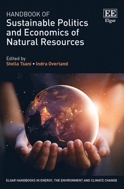 Indra Overland, Stella Tsani - Handbook of Sustainable Politics and Economics of Natural Resources, E-bok