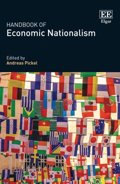 Andreas Pickel - Handbook of Economic Nationalism, E-bok