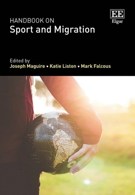 Mark Falcous, Katie Liston, Joseph Maguire - Handbook on Sport and Migration, E-bok