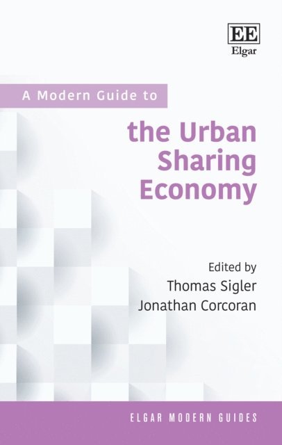 Jonathan Corcoran, Thomas Sigler - Modern Guide to the Urban Sharing Economy, E-bok