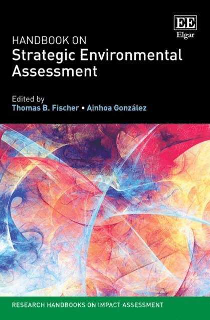 Ainhoa Gonzalez, Thomas B. Fischer - Handbook on Strategic Environmental Assessment, E-bok
