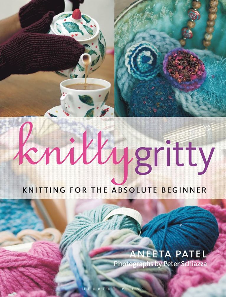 Aneeta Patel - Knitty Gritty, Häftad