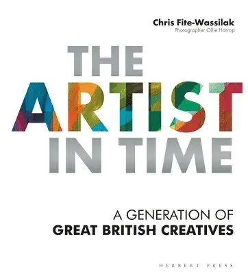Chris Fite-Wassilak - The Artist in Time, Häftad. Tillgänglighet: Lägg i varukorg