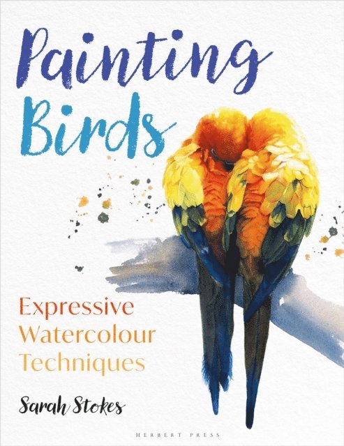 Sarah Stokes - Painting Birds, E-bok
