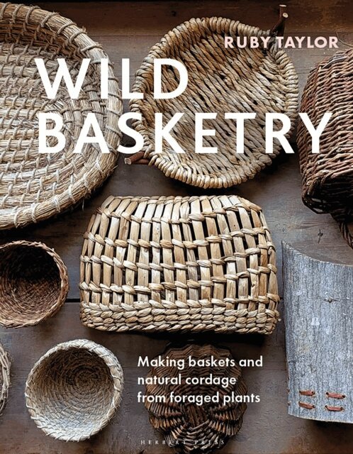 Ruby Taylor - Wild Basketry, E-bok