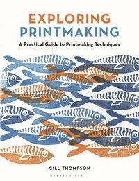 Exploring Printmaking