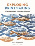 Exploring Printmaking